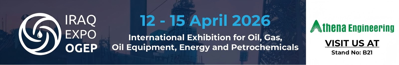 IRAQ EXPO OGEP 2026-এ Athena Engineering & Teffiko-এ যোগ দিন